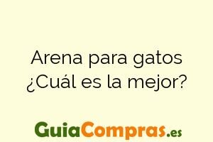 Arena para gatos ¿Cuál es la mejor?