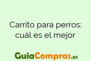 Carrito para perros: cuál es el mejor