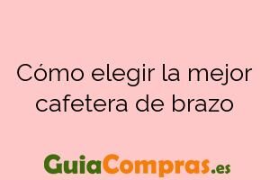Cómo elegir la mejor cafetera de brazo