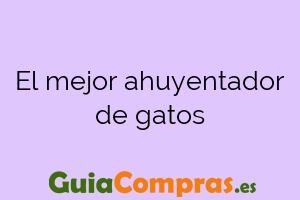 El mejor ahuyentador de gatos