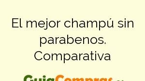 El mejor champú sin parabenos. Comparativa