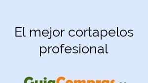 El mejor cortapelos profesional