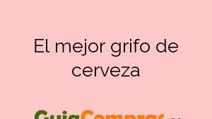 El mejor grifo de cerveza
