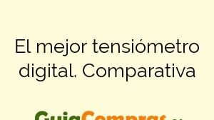 El mejor tensiómetro digital. Comparativa