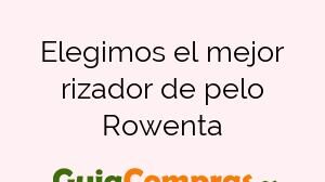 Elegimos el mejor rizador de pelo Rowenta