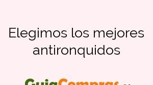 Elegimos los mejores antironquidos