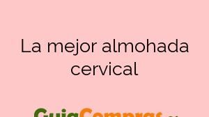 La mejor almohada cervical