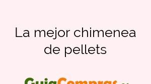 La mejor chimenea de pellets
