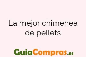 La mejor chimenea de pellets