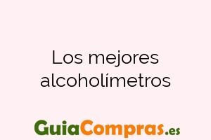 Los mejores alcoholímetros