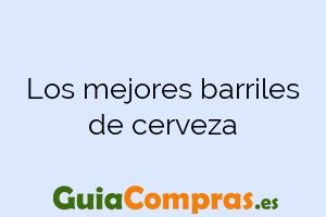 Los mejores barriles de cerveza