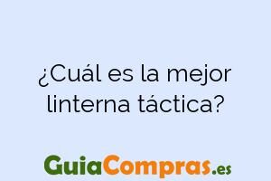 ¿Cuál es la mejor linterna táctica?