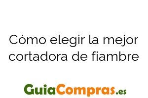 Cómo elegir la mejor cortadora de fiambre