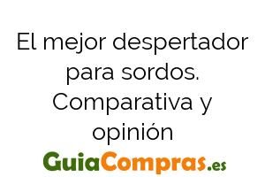 El mejor despertador para sordos. Comparativa y opinión