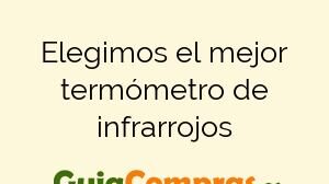 Elegimos el mejor termómetro de infrarrojos