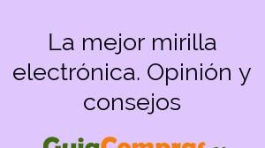 La mejor mirilla electrónica. Opinión y consejos