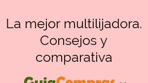 La mejor multilijadora. Consejos y comparativa
