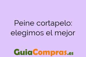 Peine cortapelo: elegimos el mejor
