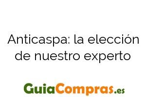 Anticaspa: la elección de nuestro experto