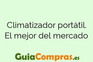 Climatizador portátil. El mejor del mercado