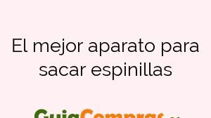 El mejor aparato para sacar espinillas