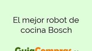 El mejor robot de cocina Bosch