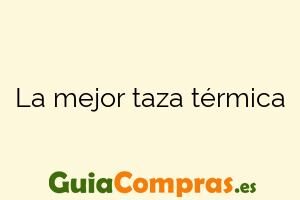 La mejor taza térmica