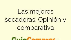 Las mejores secadoras. Opinión y comparativa