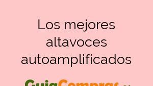 Los mejores altavoces autoamplificados