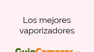 Los mejores vaporizadores