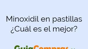 Minoxidil en pastillas ¿Cuál es el mejor?