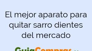 El mejor aparato para quitar sarro dientes del mercado