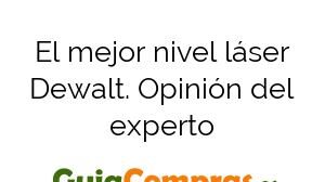 El mejor nivel láser Dewalt. Opinión del experto