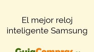 El mejor reloj inteligente Samsung