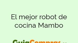 El mejor robot de cocina Mambo