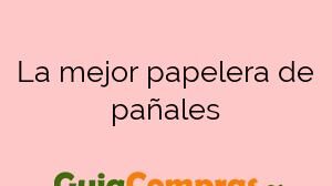 La mejor papelera de pañales