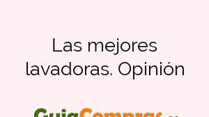 Las mejores lavadoras. Opinión