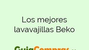 Los mejores lavavajillas Beko