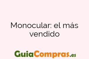Monocular: el más vendido