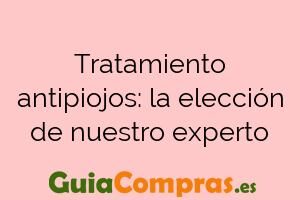 Tratamiento antipiojos: la elección de nuestro experto