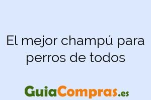 El mejor champú para perros de todos