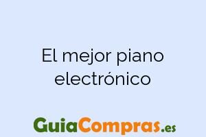 El mejor piano electrónico